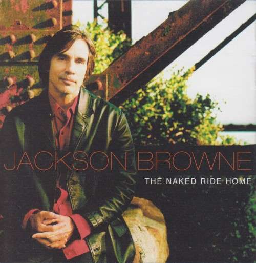 Jackson Browne - The Naked Ride Home (CD)