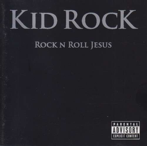 Kid Rock - Rock N Roll Jesus (CD)