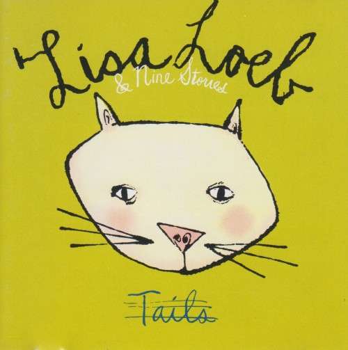 Lisa Loeb and Nine Stories - Tails (CD)