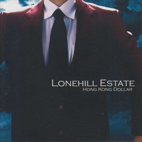 Lonehill Estate - Hong Kong Dollar (CD)