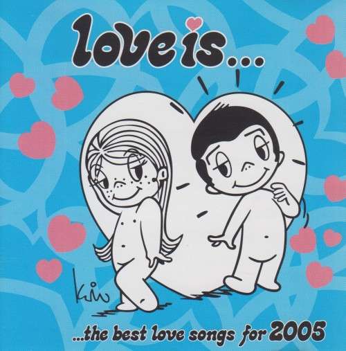 Love Is... ...The Best Love Songs For 2005 - Various (CD)