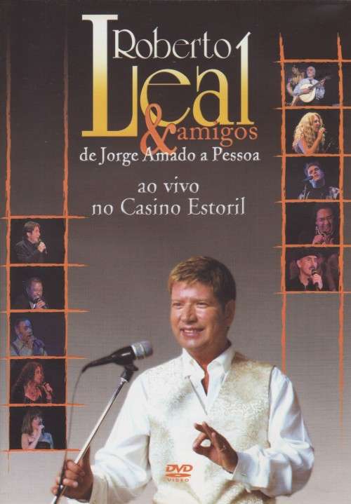 Roberto Leal E Amigos - Ao Vivo No Casino Estoril (DVD)