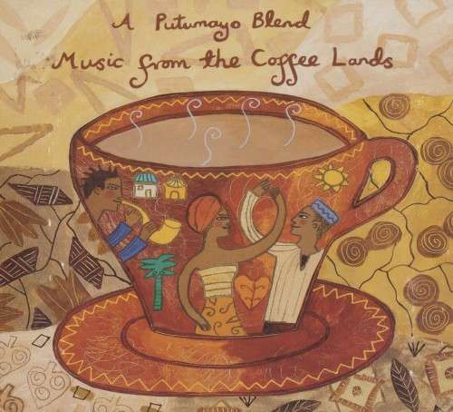 A Putumayo Blend - Music From The Coffee Lands (CD)