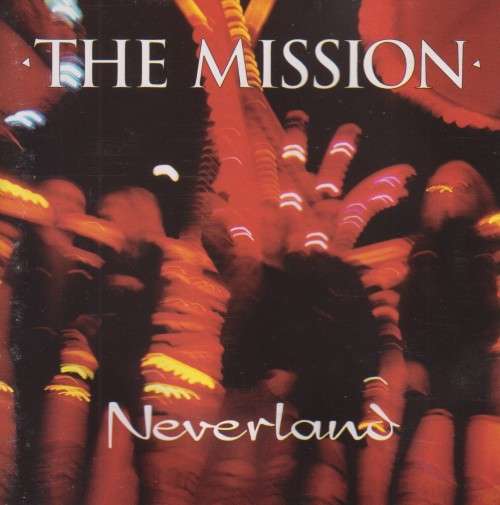 The Mission - Neverland (CD)