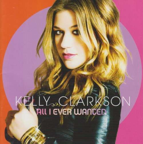 Kelly Clarkson - All I Ever Wanted : Deluxe Edition (CD & DVD)