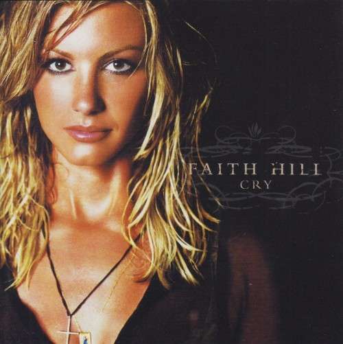 Faith Hill - Cry (CD)