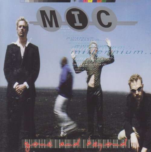 MIC - Millennium... Gone And Beyond (CD)
