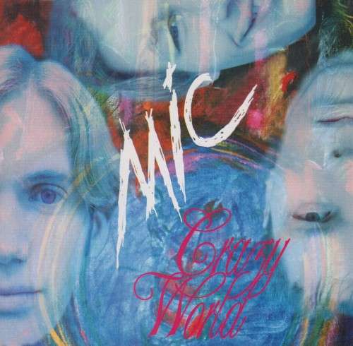 MIC - Crazy World (CD)