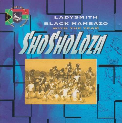 Ladysmith Black Mambazo - Shosholoza (CD Single)