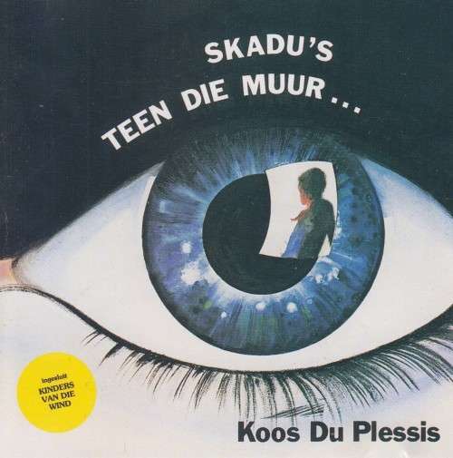 Koos Du Plessis - Skadu`s Teen Die Muur... (CD)