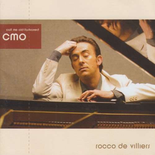 Rocco De Villiers - CMO : Call Me Old-Fashioned (CD)