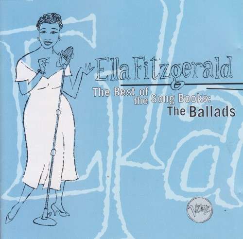 Ella Fitzgerald - The Best Of The Song Books : The Ballads (CD)