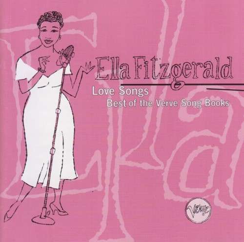 Ella Fitzgerald - Love Songs : Best Of The Verve Song Books (CD)