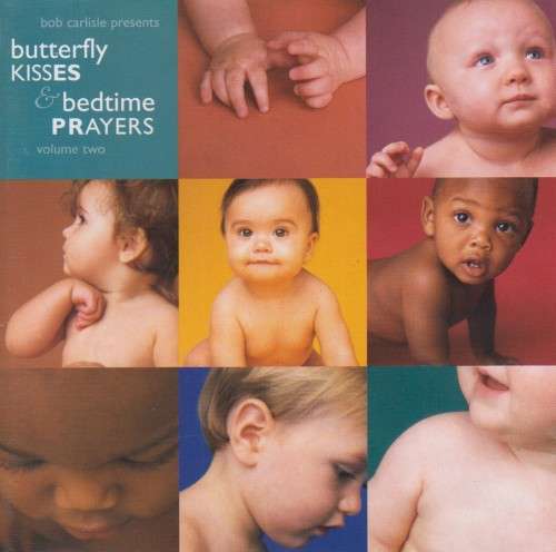 Bob Carlisle - Butterfly Kisses & Bedtime Prayers (CD)