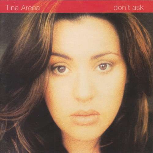 Tina Arena - Don`t Ask (CD)