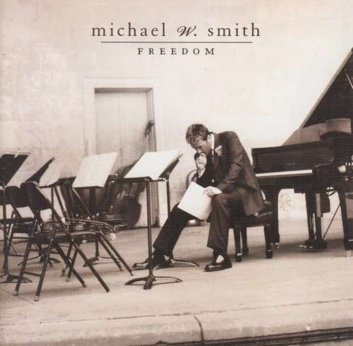 Michael W Smith - Freedom (CD)