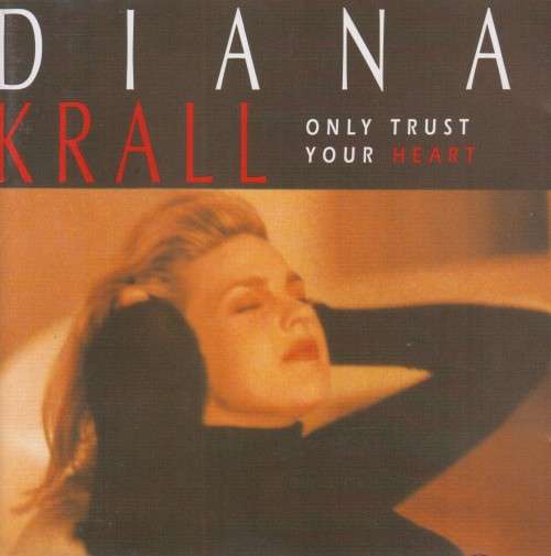 Diana Krall - Only Trust Your Heart (CD)