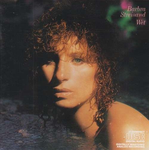 Barbra Streisand - Wet (CD)