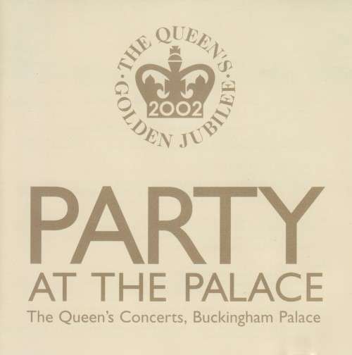 Party At The Palace - The Queen`s Concerts, Buckingham Palace : Various (CD)