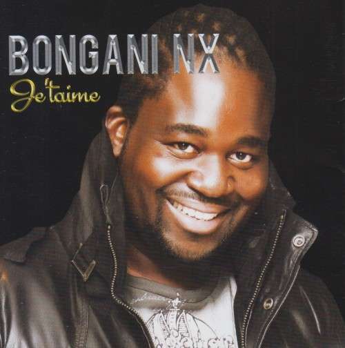 Bongani NX - Je`Taime (CD)