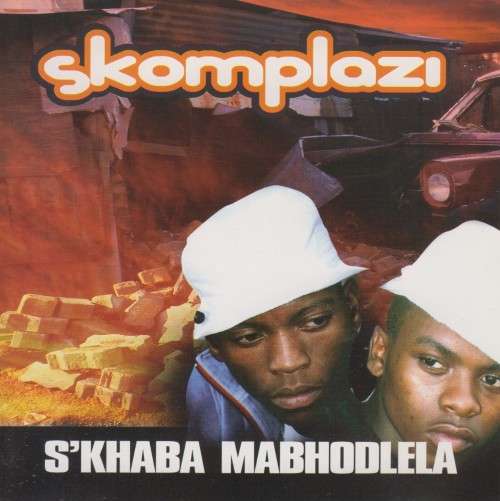 Skomplazi - S`khaba Mabhodlela (CD)