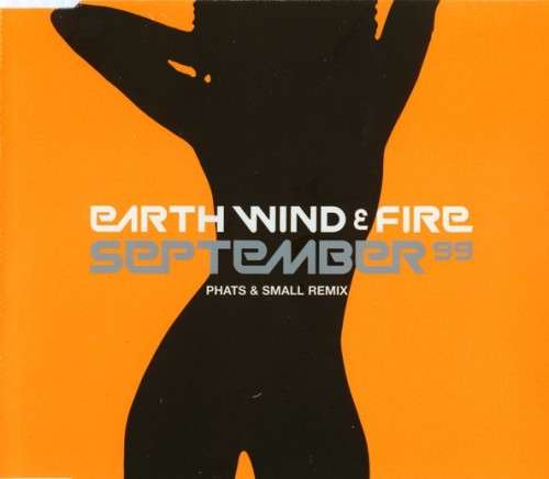 Earth Wind and Fire - September `99 : Phats & Small Remix (CD Single)[Jewel case used]