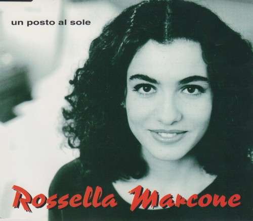 Rossella Marcone - Un Posto Al Sole (CD Single)[Jewel case used]