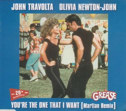 John Travolta and Olivia Newton John - You`re The One That I Want : Martian Remix (CD Single)