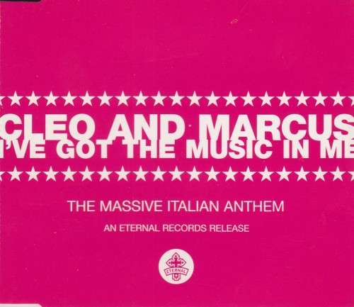 Cleo and Marcus - I`ve Got The Music In Me (CD Single)[Jewel case used]