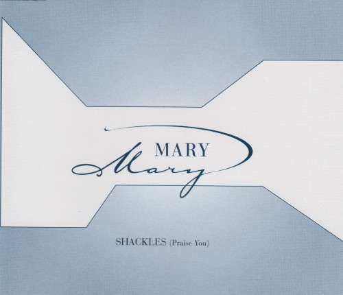 Mary Mary - Shackles (Praise You) (CD Single)[Jewel case used]