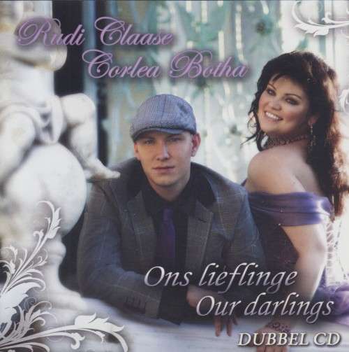 Rudi Claase En Corlea Botha - Ons Lieflinge, Our Darlings (Double CD)