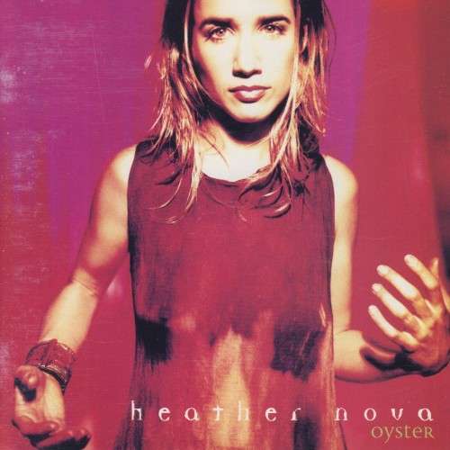Heather Nova - Oyster (CD)[CD Booklet slightly worn along spine]