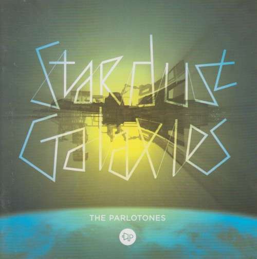 The Parlotones - Stardust Galaxies (CD)