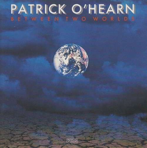 Patrick O` Hearn - Between Two Worlds (CD)