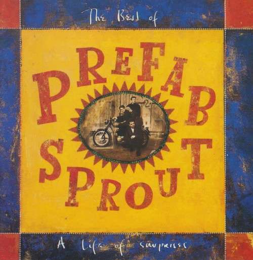 Prefab Sprout - The Best Of Prefab Sprout : A Life Of Surprises (CD)