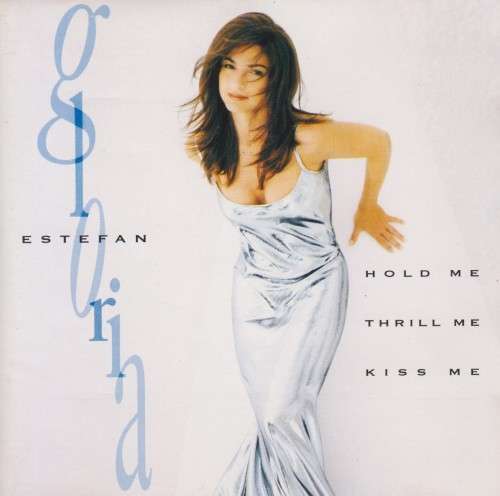 Gloria Estefan - Hold Me, Thrill Me, Kiss Me (CD)