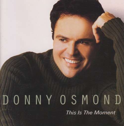 Donny Osmond - This Is The Moment (Double CD)