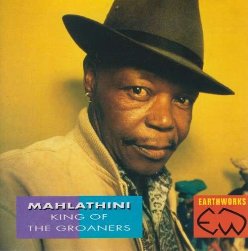 Mahlathini - King Of The Groaners (CD) [Stain on back insert as per images]