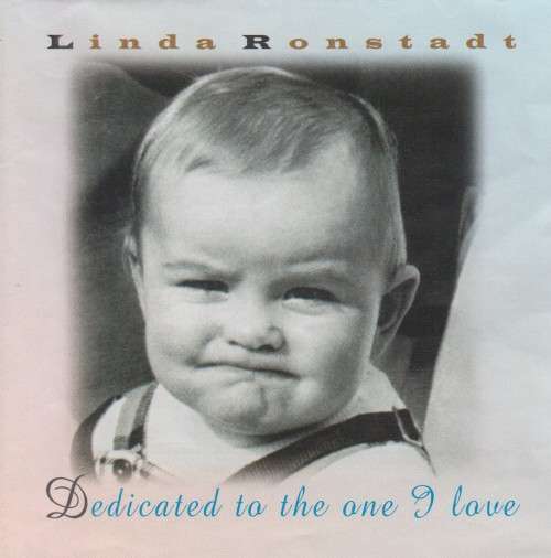 Linda Ronstadt - Dedicated To The One I Love (CD) [Stain on back insert as per images]