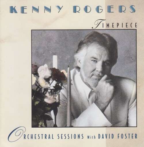Kenny Rogers - Timepiece : Orchestral Sessions With David Foster (CD)