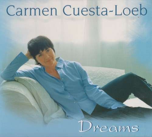 Carmen Cuesta Loeb - Dreams (CD)