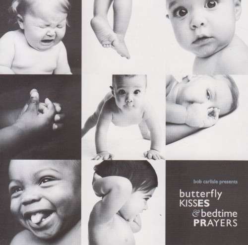 Bob Carlisle - Butterfly Kisses & Bedtime Prayers (CD)