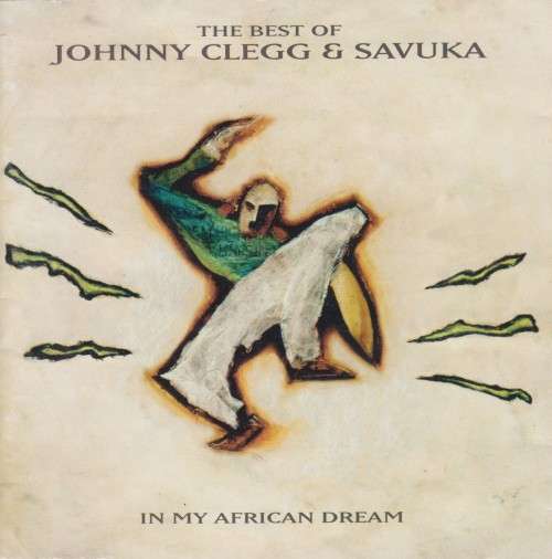 Johnny Clegg & Savuka - In My African Dream : The Best Of (CD)