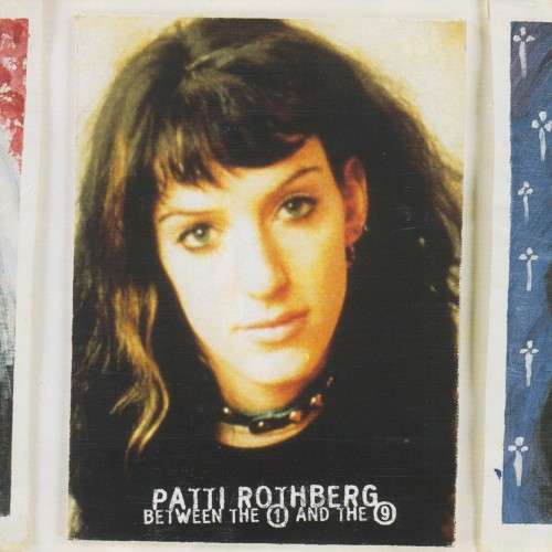 Patti Rothberg - Between The 1 And The 9 (CD)