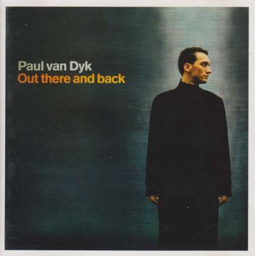 Paul Van Dyk - Out There And Back (CD)