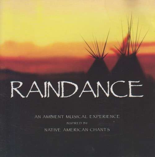 Raindance - Inspired By Native American Chants (CD)