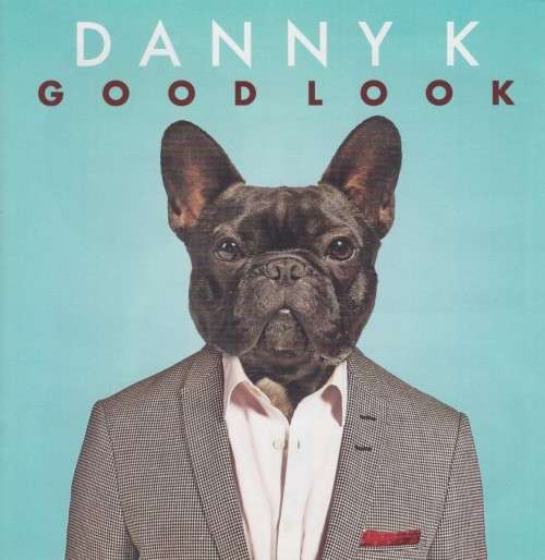 Danny K - Good Look (CD) [Super jewel case used]