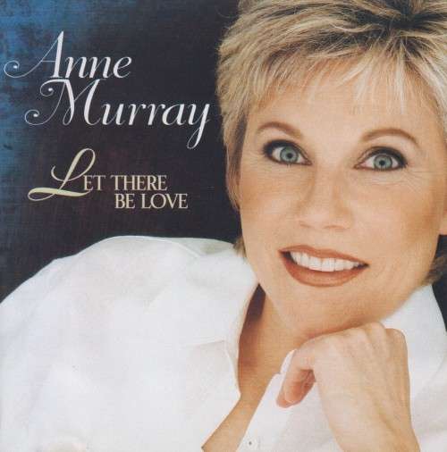 Anne Murray - Let There Be Love (CD)