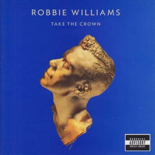 Robbie Williams - Take The Crown (CD)