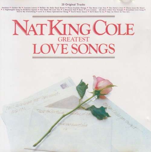Nat King Cole - Greatest Love Songs (CD)